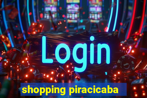 shopping piracicaba - brmalls